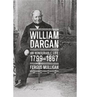 William Dargan: An Honourable Life